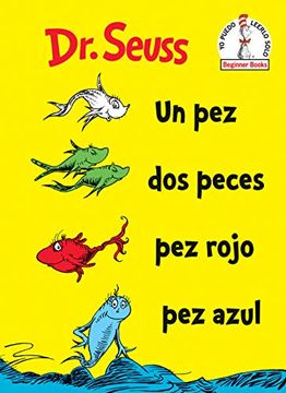 portada Un pez dos Peces pez Rojo pez Azul (Beginner Books) (in Spanish)