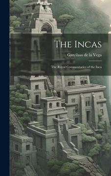 portada The Incas: The Royal Commentaries of the Inca (in English)