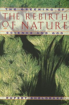 portada Greening of the Rebirth of Nature Science and God: The Greening of Science and god 