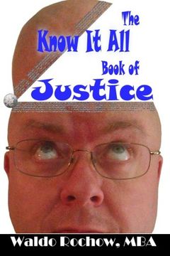 portada The Know It All Book of Justice: Volume 15 (The Know It All Books)