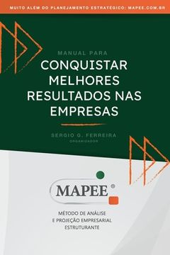 portada Conquistar melhores resultados nas empresas: Mapee Método de Analise e Projeção Empresarial Estruturante (en Portugués)