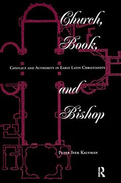 portada Church, Book, and Bishop: Conflict and Authority in Early Latin Christianity (en Inglés)