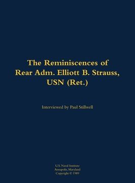portada Reminiscences of Rear Adm. Elliott B. Strauss, USN (Ret.) (en Inglés)