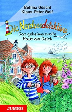 portada Die Nordseedetektive 01: Das geheimnisvolle Haus am Deich (en Alemán)