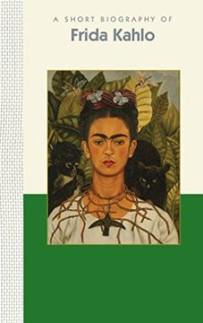 portada A Short Biography of Frida Kahlo
