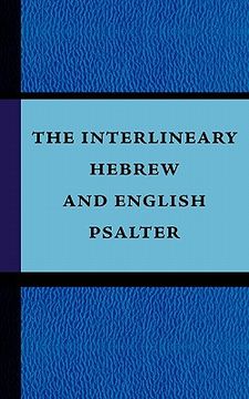 portada the interlineary hebrew and english psalter (en Inglés)