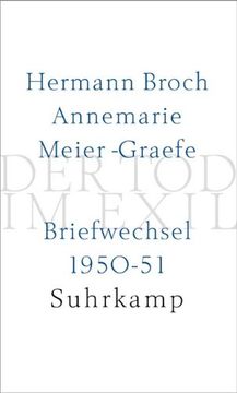 portada Der Tod im Exil. Briefwechsel 1950-51: Hermann Broch/Annemarie Meier-Graefe. Briefwechsel 1950-51