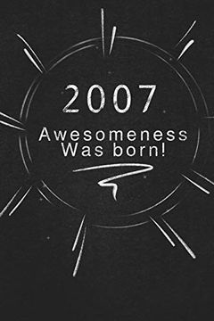 portada 2007 Awesomeness was Born. Gift it to the Person That you Just Thought About he Might Like it (en Inglés)