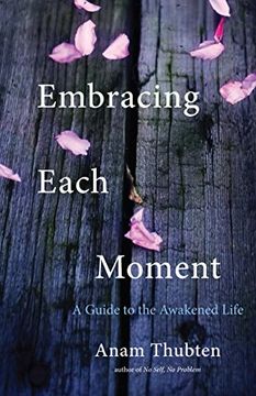 portada Embracing Each Moment: A Guide to the Awakened Life (in English)