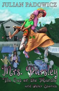 portada Mrs. Parsley: The Cat on the Mantle and Other Stories (in English)