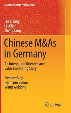 portada Chinese M&As in Germany: An Integration Oriented and Value Enhancing Story (Management for Professionals) (in English)