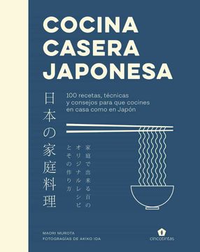 portada Cocina Casera Japonesa: 100 Recetas, Técnicas Y Consejos Para Que Cocines En Casa Co