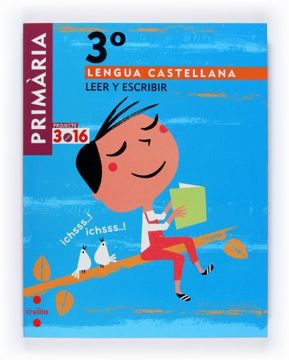 portada Lengua castellana, Leer y escribir. 3 Primària. Projecte 3.16
