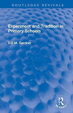 portada Experiment and Tradition in Primary Schools (Routledge Revivals) (in English)