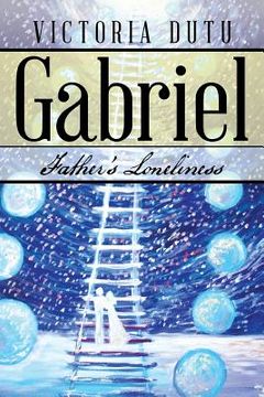 portada Gabriel: Father's Loneliness (in English)