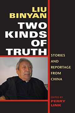 portada Two Kinds of Truth: Stories and Reportage From China (en Inglés)