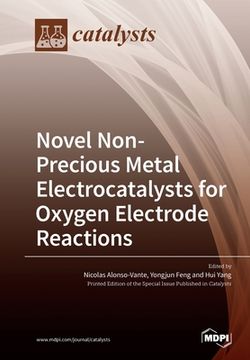 portada Novel Non-Precious Metal Electrocatalysts for Oxygen Electrode Reactions (in English)