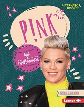 portada P! Nk: Pop Powerhouse (Boss Lady Bios (Alternator Books (R))) (en Inglés)