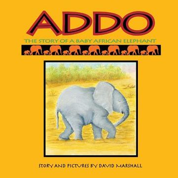 portada Addo: The Story of a Baby African Elephant (en Inglés)