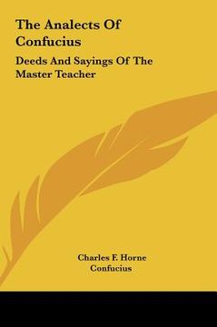 portada the analects of confucius: deeds and sayings of the master teacher (in English)