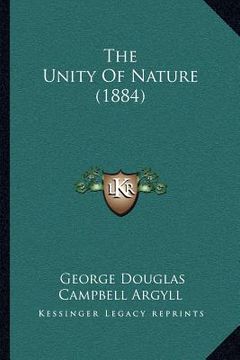 portada the unity of nature (1884) (en Inglés)