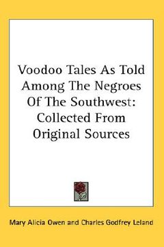 portada voodoo tales as told among the negroes of the southwest collected from original sources