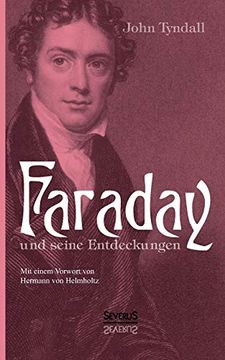 portada Faraday und Seine Entdeckungen: Mit Einem Vorwort von Hermann von Helmholtz (en Alemán)