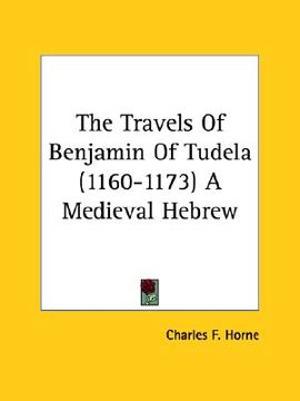 portada the travels of benjamin of tudela (1160-1173) a medieval hebrew (en Inglés)