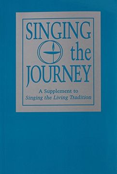 portada Singing the Journey: A Supplement to Singing the Livingtradition