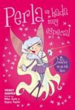Perla, Un Hada Muy Especial (in Spanish)