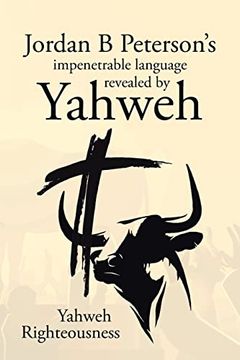 portada Jordan b Peterson's Impenetrable Language Revealed by Yahweh (en Inglés)