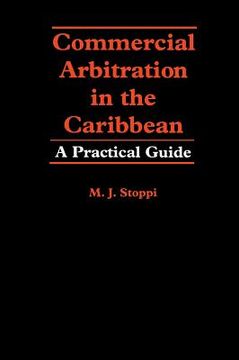 portada Commercial Arbitration in the Caribbean: A Practical Guide (en Inglés)