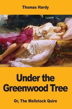 portada Under the Greenwood Tree: Or, The Mellstock Quire (in English)