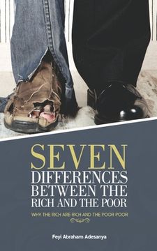 portada Seven Differences Between the Rich and the Poor: why the rich are rich and the poor poor