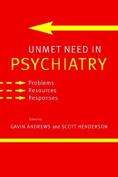 portada Unmet Need in Psychiatry: Problems, Resources, Responses (en Inglés)