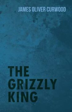 portada The Grizzly King (in English)