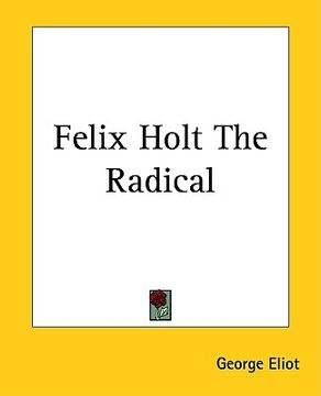 portada felix holt the radical (en Inglés)