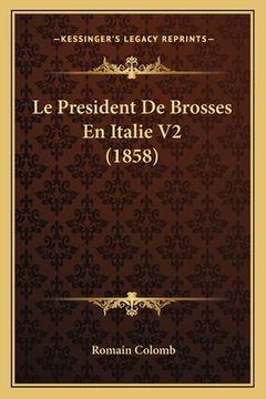 portada Le President De Brosses En Italie V2 (1858) (en Francés)