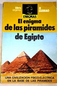 Libro El Enigma De Las Pirámides De Guirao, ISBN 43437948. Comprar Buscalibre