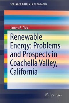 portada Renewable Energy: Problems and Prospects in Coachella Valley, California (en Inglés)