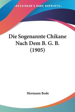 portada Die Sogenannte Chikane Nach Dem B. G. B. (1905) (in German)