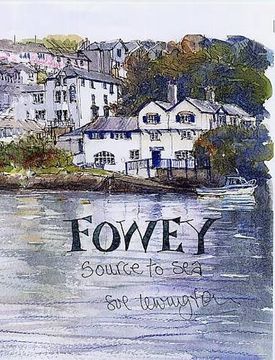 portada Fowey: Source to sea (en Inglés)
