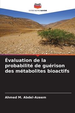 portada Évaluation de la probabilité de guérison des métabolites bioactifs (en Francés)
