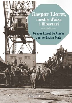 portada Gaspar Lloret, Mestre D'aixa I Llibertari (en Catalá)