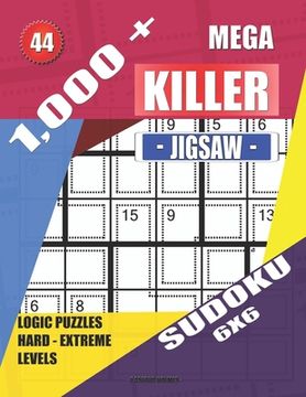 portada 1,000 + Mega jigsaw killer sudoku 6x6: Logic puzzles hard - extreme levels (en Inglés)