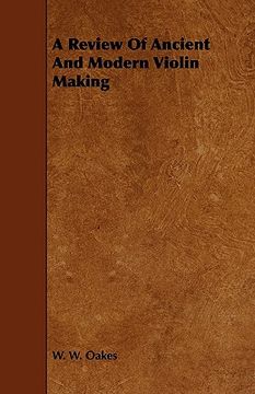 portada a review of ancient and modern violin making (in English)