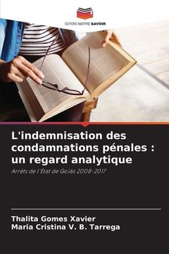 portada L'indemnisation des condamnations pénales: un regard analytique (en Francés)