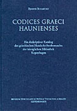portada codices graeci haunienses: ein deskriptiver katalog des griechischen handschriftenbestandes der koniglichen bibliotek kopenhagen (en Inglés)