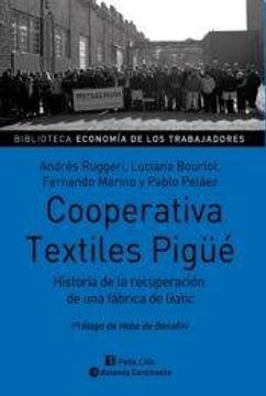 portada Textiles Pigüé : historia de la recuperación de una fábrica de Gatic