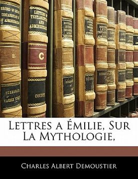 portada Lettres a Émilie, Sur La Mythologie, (en Francés)